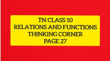 TN Samacheer 10 Maths New Syllabus Relations & Functions Thinking Corner Pg 27