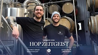 Episode #218: Hop Zeitgeist with Zack Heuff + Ryan Lewell of Bad Bones Brewery | Adjunct Series