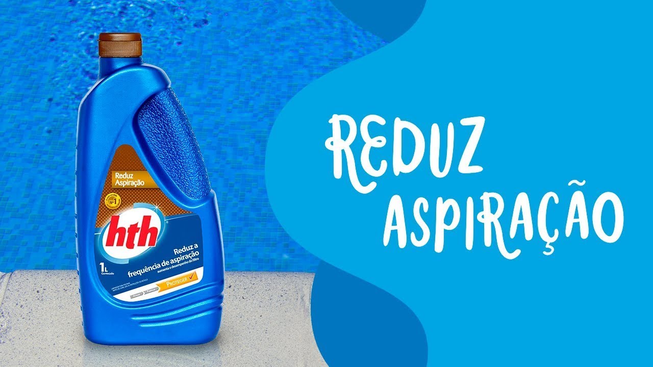 hth® Reduz Aspiração: saiba como aplicar