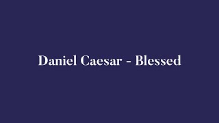 Video thumbnail of "Daniel Caesar - Blessed ( inst )"