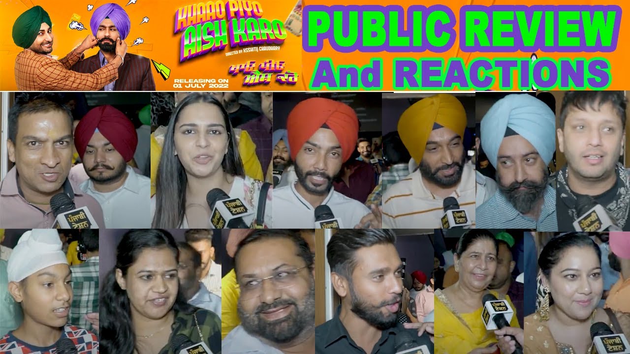 KHAAO PIYO AISH KARO PUBLIC REVIEW & REACTIONS PREMIERE SHOW | TARSEM JASSAR | RANJIT BAWA | PT