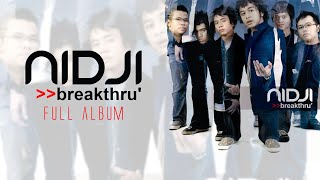 NIDJI - Full Album Breakthru (Audio HQ