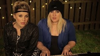 Video thumbnail of "Jill and Kate - Since U Been Gone (OFFICIAL MUSIC VIDEO)"