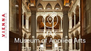 Inside the MAK Museum Wien | VIENNA SHOWCASE