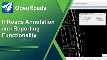GEOPAK and InRoads Functionality Part 3: InRoads Annotation and Reporting in OpenRoads Designer