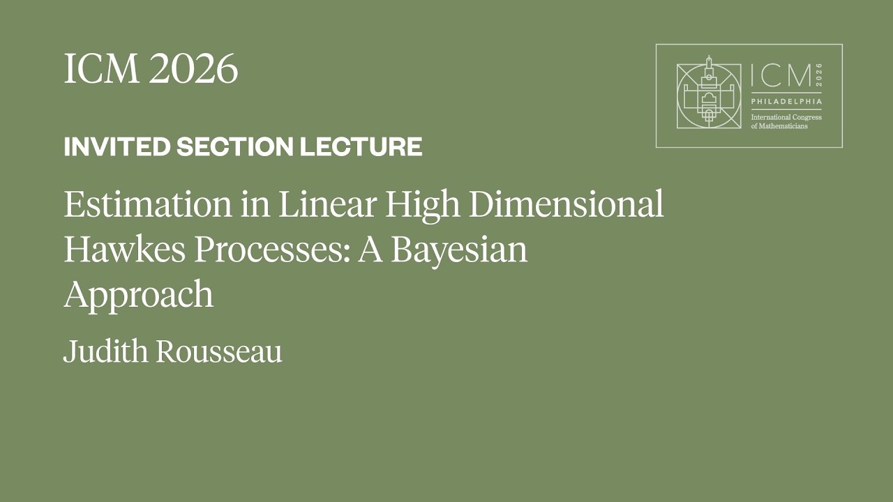 ICM 2026 Invited Section Lecture - Judith Rousseau