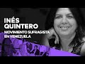 «El movimiento sufragista en Venezuela», con la historiadora Inés Quintero