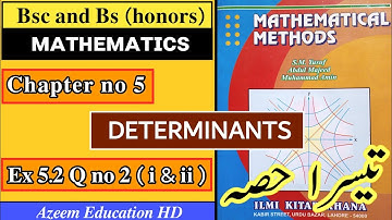Bsc Mathematical Methods, Chapter no 5, Exercise 5.2 Q no 2 (i and ii) in URDU || Azeem Education HD
