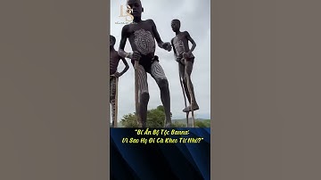 "Bí Ẩn Bộ Tộc Banna: Vì Sao Họ Đi Cà Kheo Từ Nhỏ?" #bannatribed #cakheo #vanhoadongtay #phongtuc