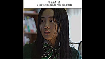 What if Cheong-san Vs Si-eun ☠️🔥 🎬 All of us are dead season 1 x Weak hero class 1 #edit #phonk #4k