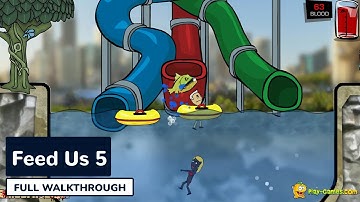 Feed Us 5 - Full Gameplay Walkthrough