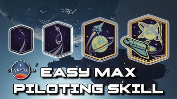 EASY Max Piloting Skill In Starfield
