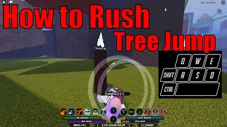 How to Rush and Tree Jump in Shindo Life