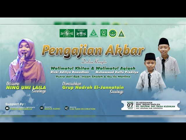 PENGAJIAN AKBAR BERSAMA NING UMI LAILA ( SURABAYA ) DALAM RANGKA WALIMATUL KHITAN u0026 WALIMATUL AQIQOH class=