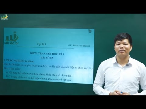 Vật Lí Lớp 9 - Đề Thi Lý 9 CUỐI HỌC KÌ 1 Đề 1 (1/2)|Đề Cương Ôn tập, Kiểm Tra Trắc Nghiệm Tự Luận