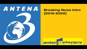 Antena 3 Breaking News Intro [2016-2022]