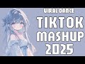 💞💞TIKTOK MASHUP PHILIPPINES (2025)🌼🌼