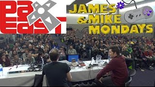 PAX East Live! - James & Mike Mondays