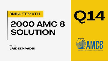 2000 AMC 8 Q14 - A Step-By-Step Solution
