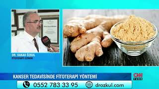 Dr. Hakan Özkul - Fitoterapi Kanser Tedavisi - Cnntürk Haber