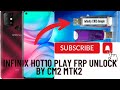 Infinix hot 10 play frp unlock by cm2 mtk2