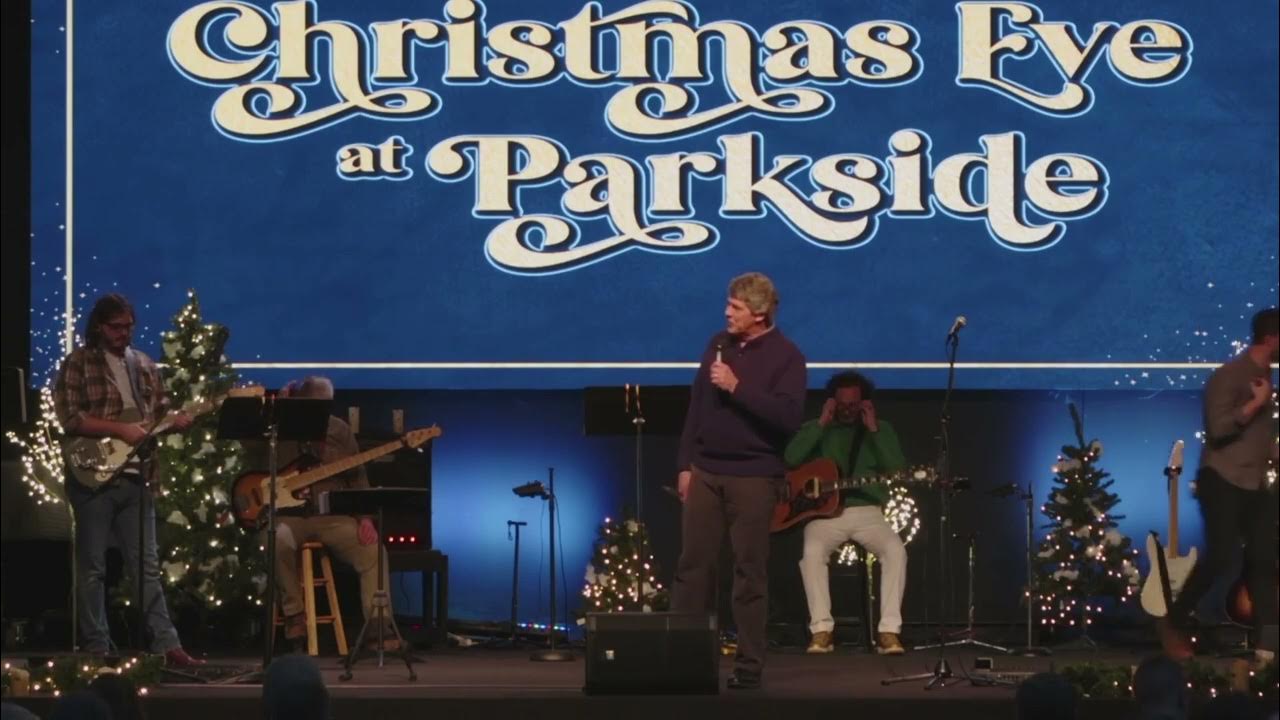 Parkside Christmas Eve Service YouTube