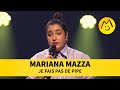 Mariana Mazza - Je fais pas de pipe