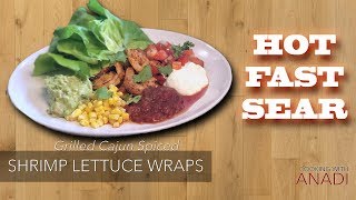 Grilled Cajun-Spiced Shrimp Lettuce Wraps | Healthy Shrimp Lettuce Wrap Recipe | Cooking with Anadi