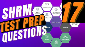 SHRM Test Prep | SHRM CP & SHRM SCP Practice Questions | Part 17