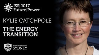 The Energy Transition — Prof. Kylie Catchpole