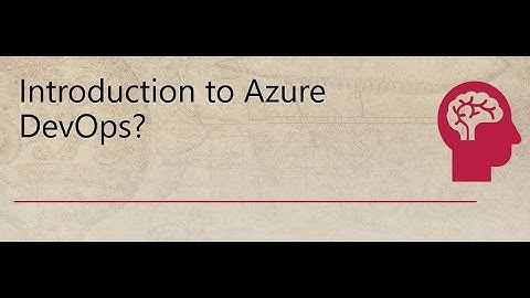 Introduction to Azure DevOps | Azure DevOps | Azure On-Premises DevOps