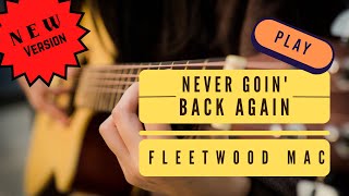 Play Never Goin' Back Again like Lindsey Buckingham from Fleetwood Mac