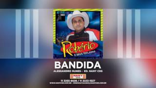 Robério e Seus Teclados - BANDIDA