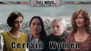 Certain Women English Full Movie Drama