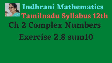 TN stateboard 12th chapter 2 complex numbers Exercise 2.8 sum 10