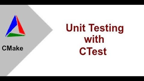 Unit Testing with CMake