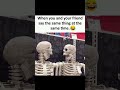 when you and your friend say the same thing! 😜 #funny #memes #memearchive #memebox #memeteam