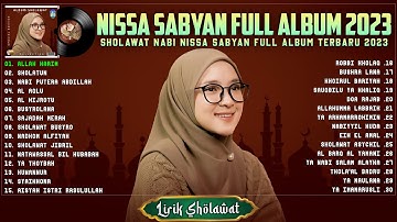 Allah Karim - Nissa Sabyan (Lirik) | Full Album Sholawat Nissa Sabyan Terbaru 2023 | Sholawat Nabi