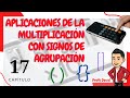 Aplicaciones de la Multiplicación con signos de agrupación (CAPITULO 17) (YAZNAN)