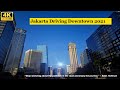 4K Jakarta Driving Downtown, Capital City Of Indonesia  2021