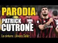 CANZONE Patrick CUTRONE || PARODIA [ La Cintura - Alvaro Soler ] w/ DusTy