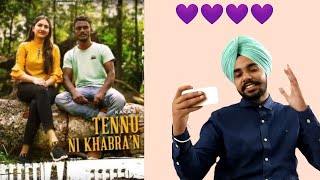 Tennu Ni Khabran | Kaka | REACTION VIDEO | WATCH TILL END