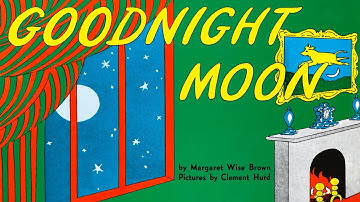 Goodnight Moon – 🌕 Read aloud of classic kids bedtime story by Margaret Wise Brown