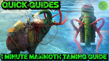 Ark Quick Guides - Mammoth - The 1 Minute Taming Guide! 2021