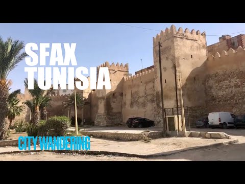 Sfax Tunisia A Walled City With Super Nice And Friendly People