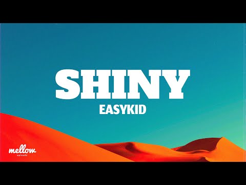 SHINY EASYKID Letra Lyrics