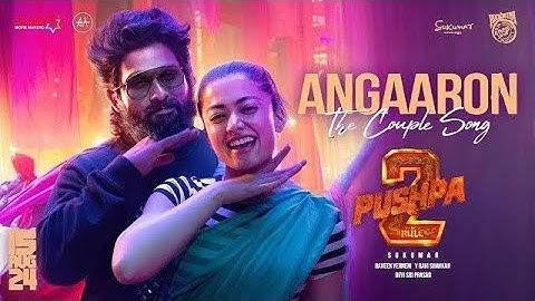 Angaaron (The Couple Song) Lyrical | Pushpa 2 The Rule | Allu Arjun |Rashmika |Sukumar |DSP, Shreya