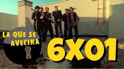 LA QUE SE AVECINA 6x01 Análisis | Mi Capítulo Favorito