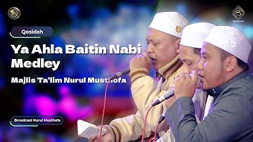 Qosidah Ya Ahla Baitin Nabi Medley - Nurul Musthofa | #LiveInNurulMusthofa, 28 Juni 2023
