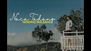 NACA TADANG - HENDRIQ MALSAHO   #ARUTAMAPRODUCTION #LAGUMANGGARAITERBARU